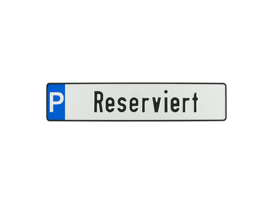 Parkplatzschild Reserviert